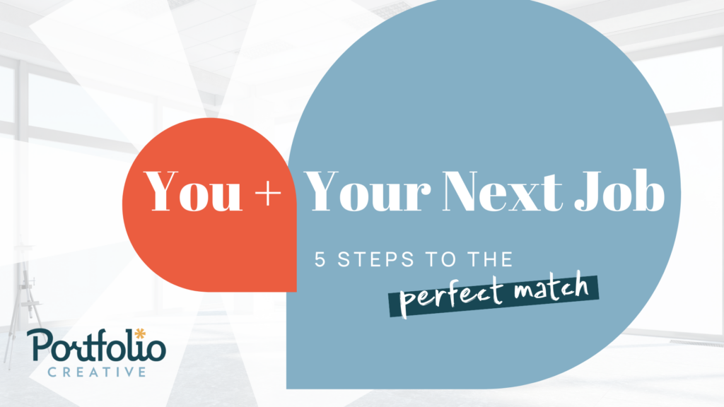 You and Your Next Job: A Match Made in Heaven